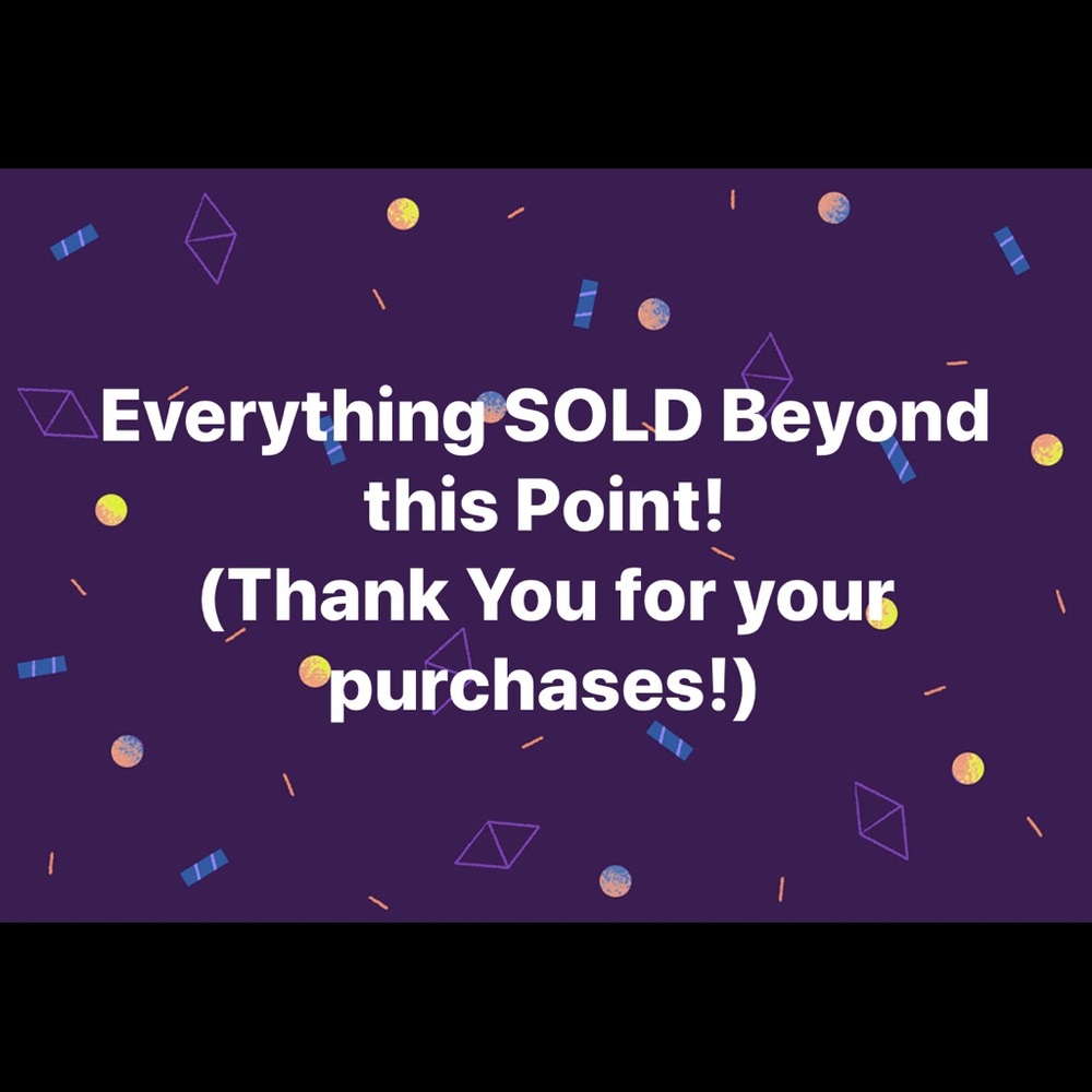 All Items Sold Beyond this Point!
